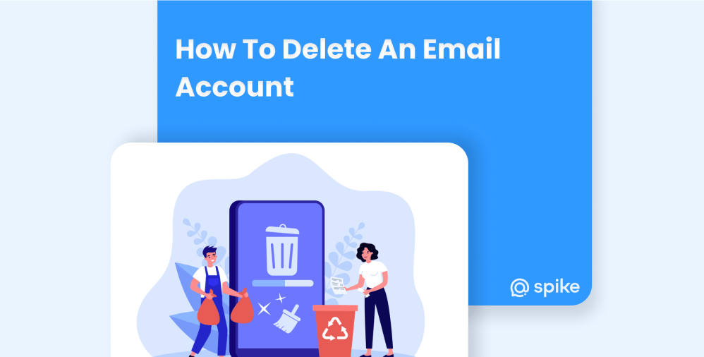 How to Delete an Email Account | Spike