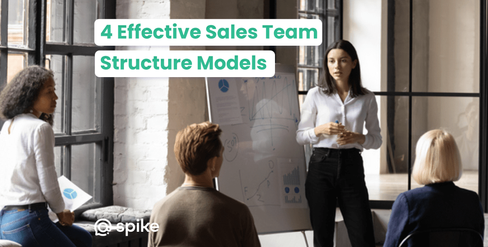 Effective Sales Team Structure Models Spike